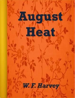 August Heat (short story) imagesgrassetscombooks1436107362l25853689jpg