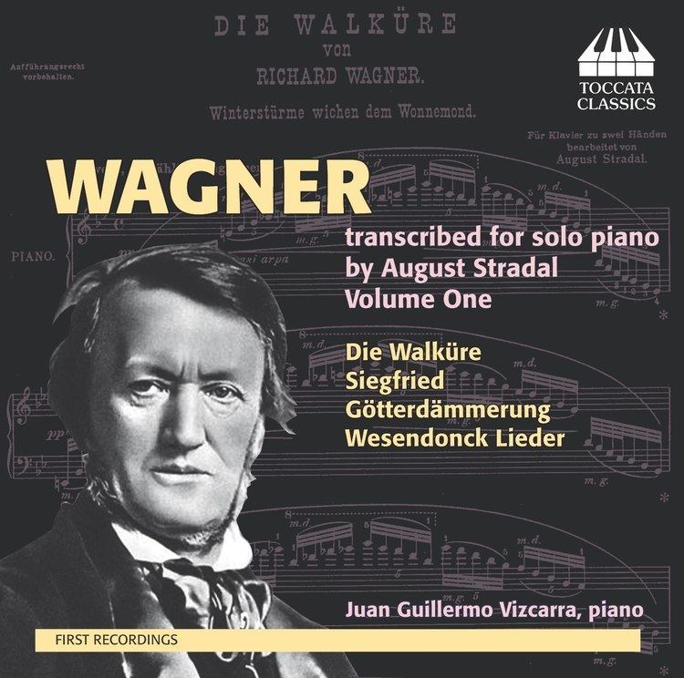 August Stradal Wagner Transcriptions for solo piano by August Stradal Volume One