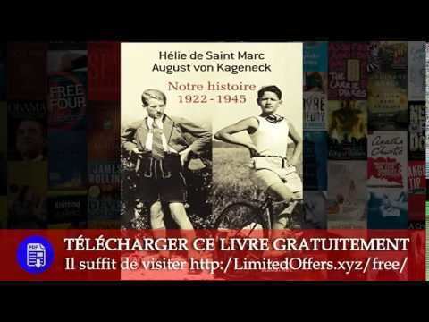 August von Kageneck Notre histoire 1922 1945 de Helie de Saint Marc et August Von