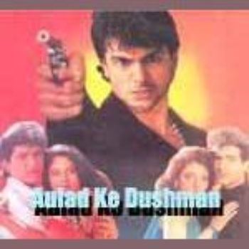 Aulad Ke Dushman 1993 Amit Kumar Listen to Aulad Ke Dushman