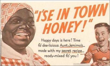 Aunt Jemima Just How Racist Was Aunt Jemima