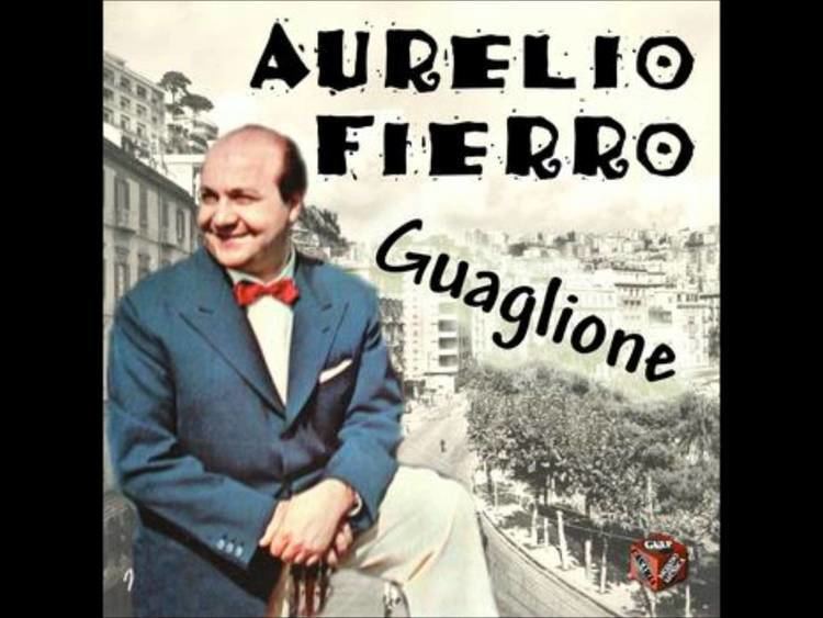Aurelio Fierro AURELIO FIERRO GUAGLIONE YouTube