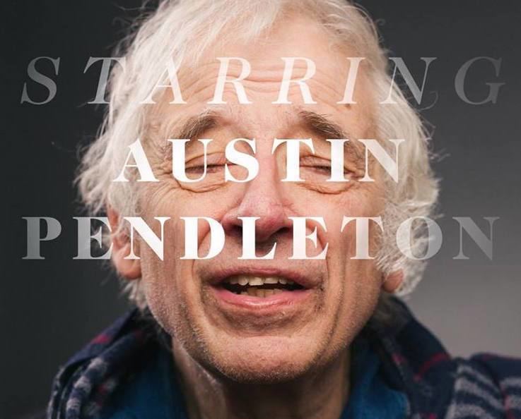 Austin Pendleton Watch Starring Austin Pendleton Trailer Shows an Actor Whos a