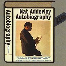 Autobiography (Nat Adderley album) httpsuploadwikimediaorgwikipediaenthumb8