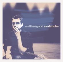 Avalanche (Matthew Good album) httpsuploadwikimediaorgwikipediaenthumb8