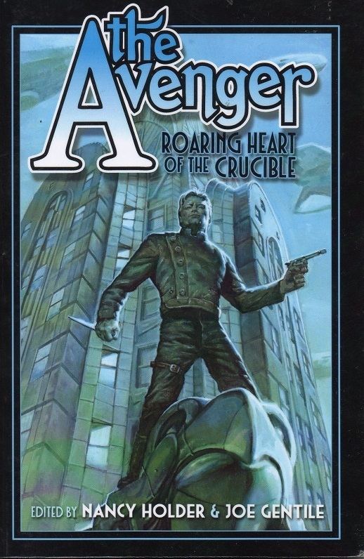 Avenger (pulp-magazine character) Book Review The Avenger Roaring Heart of the Crucible SKJAM Reviews