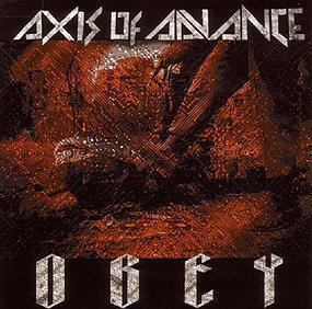 Axis of Advance Axis of Advance Obey Reviews Encyclopaedia Metallum The Metal