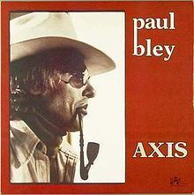 Axis (Paul Bley album) httpsuploadwikimediaorgwikipediaenthumba