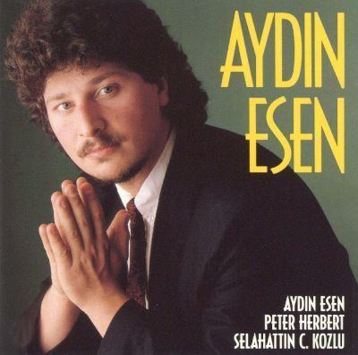 Aydin Esen Aydin Esen Aydin Esen Songs Reviews Credits AllMusic