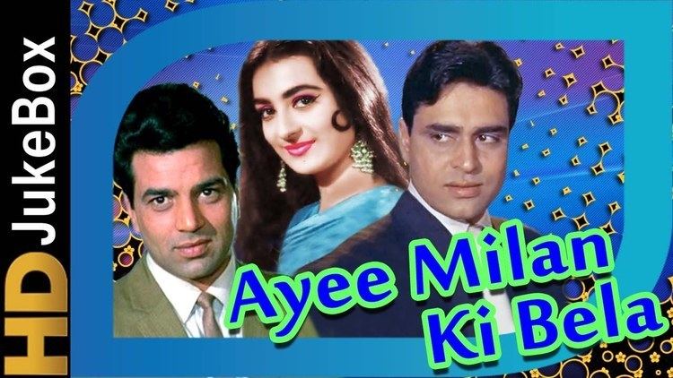 Ayee Milan Ki Bela Ayee Milan Ki Bela 1964 Full Video Songs Jukebox Dharmendra