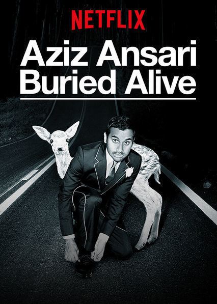 Aziz Ansari: Buried Alive httpsartsnflximgnet7fe14a68c72ebce21fba8b5