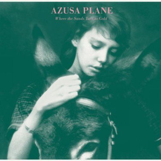 Azusa Plane Album Review Azusa Plane Where the Sands Turn to Gold Releases
