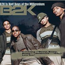 B2K Is Hot! Boys of the Millennium httpsuploadwikimediaorgwikipediaenthumb8