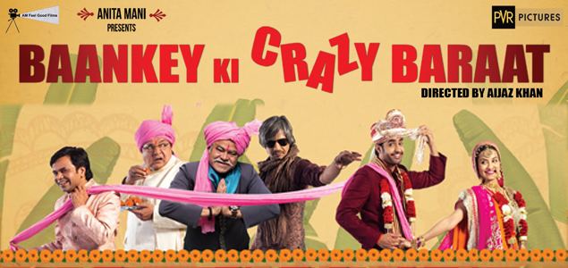 Baankey Ki Crazy Baraat Baankey Ki Crazy Baraat 2015 Hindi Movie NOWRUNNING