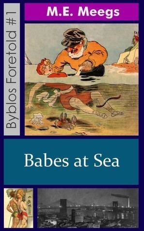 Babes at Sea Babes at Sea Byblos Foretold 1 by ME Meegs Reviews