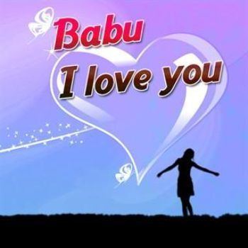 Babu I Love You Babu I love you 2013 Listen to Babu I love you songsmusic