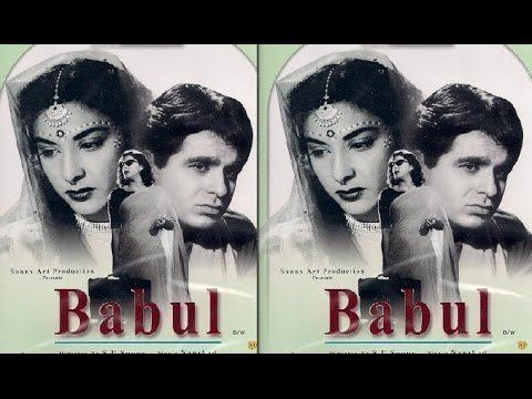 Babul 1950 Hindi Full Movie Dilip Kumar Nargis Bollywood Movie