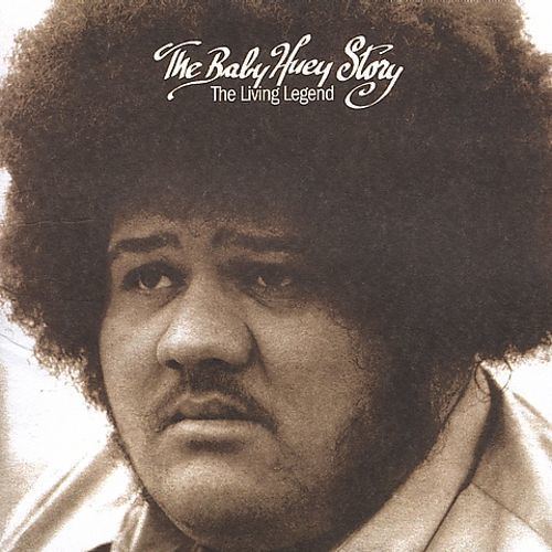 Baby Huey (singer) The Baby Huey Story The Living Legend Baby Huey Songs Reviews