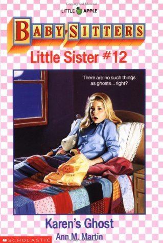 Baby-Sitters Little Sister Karen39s Ghost Baby Sitters Little Sister 12 by Ann Matthews