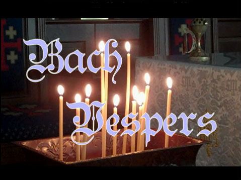 Bach Vespers at Westminster