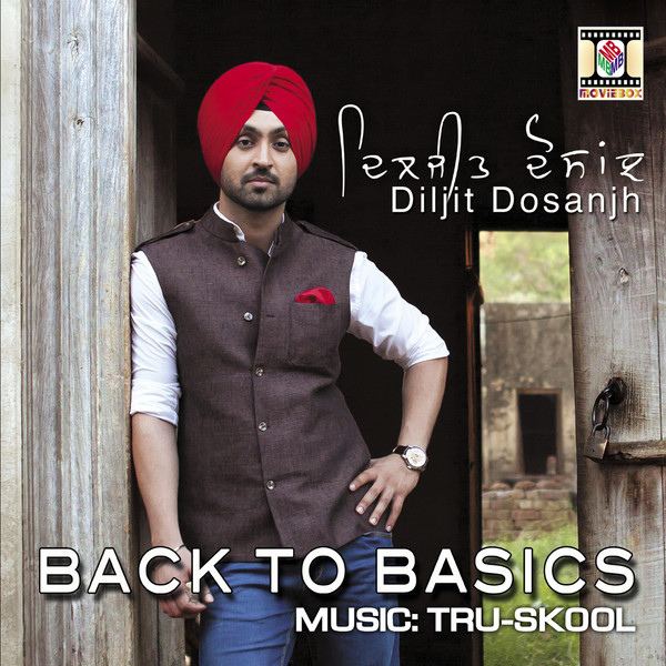 Back 2 Basics (Diljit Dosanjh album) httpsc1staticflickrcom9806882015442190028