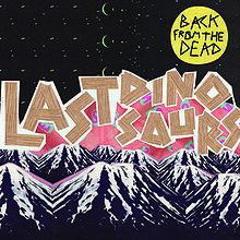 Back from the Dead (Last Dinosaurs EP) httpsuploadwikimediaorgwikipediaenthumba