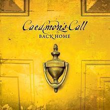 Back Home (Caedmon's Call album) httpsuploadwikimediaorgwikipediaenthumbb