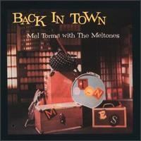Back in Town (Mel Tormé album) httpsuploadwikimediaorgwikipediaen770Mel