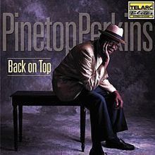 Back on Top (Pinetop Perkins album) httpsuploadwikimediaorgwikipediaenthumb8