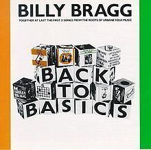 Back to Basics (Billy Bragg album) httpsuploadwikimediaorgwikipediaenthumbe
