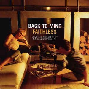 Back to Mine Faithless Back To Mine at Discogs