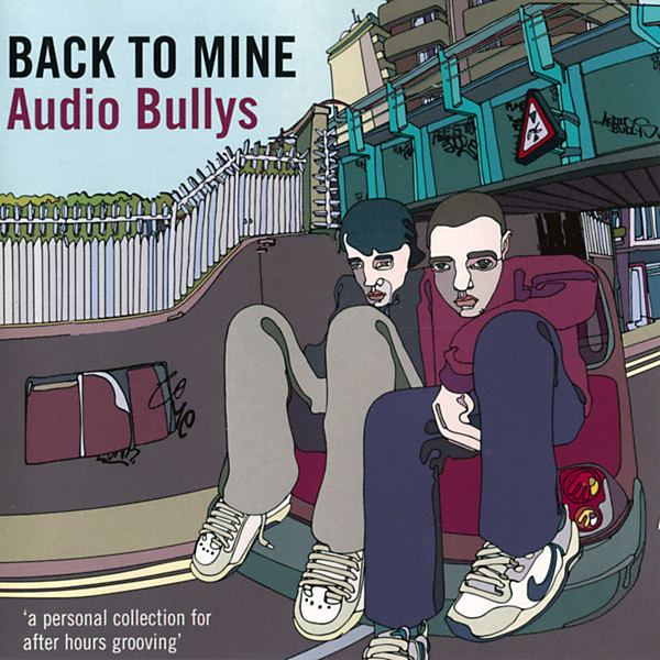Back to Mine: Audio Bullys httpsimgdiscogscomdkNSJTSs6IUrk869ZbnGbCk5