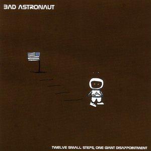 Bad Astronaut Bad Astronaut Free listening videos concerts stats and photos