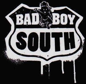 Bad Boy South httpsimgdiscogscomRcIBmi7mako9pO4azJ9P8g3vu