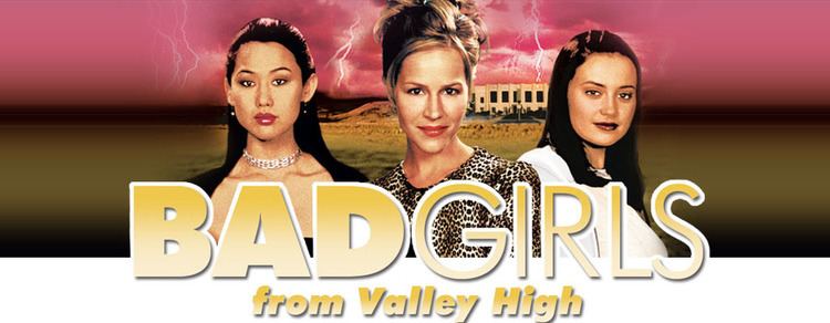 Bad Girls from Valley High movie scenes The Bad Girls From Valley High
