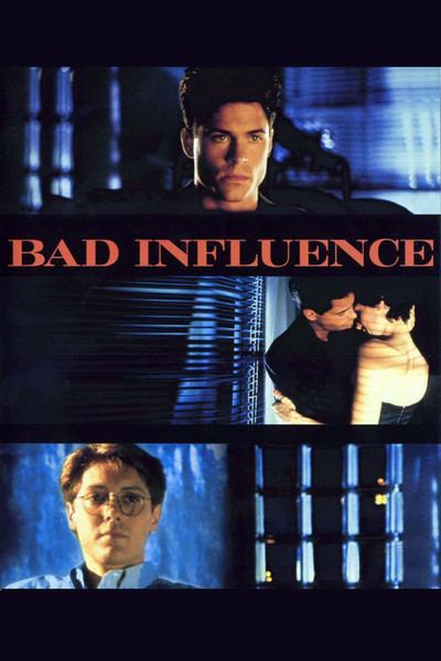 Bad Influence (film) Bad Influence Movie Review Film Summary 1990 Roger Ebert