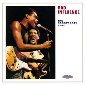 Bad Influence (Robert Cray album) httpsuploadwikimediaorgwikipediaen33fBad