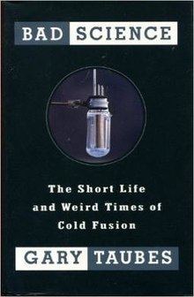 Bad Science: The Short Life and Weird Times of Cold Fusion httpsuploadwikimediaorgwikipediaenthumbb