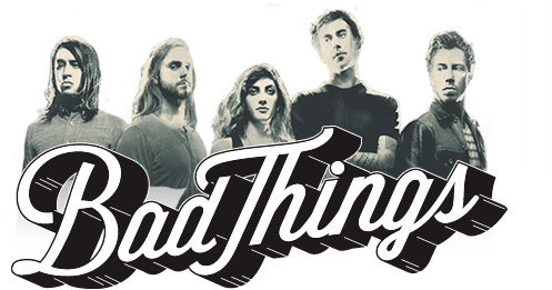 Bad Things (band) Bad Things Free Download Page