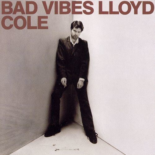 Bad Vibes (Lloyd Cole album) cpsstaticrovicorpcom3JPG500MI0000053MI000