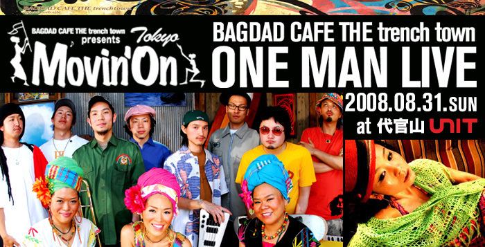 Bagdad Cafe the Trench Town BAGDAD CAFE THE trench town presents Movin39On