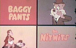 Baggy Pants and the Nitwits Baggy Pants and the Nitwits Toonarific Cartoons
