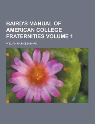 Baird's Manual of American College Fraternities t1gstaticcomimagesqtbnANd9GcQ8zbOhN1EfhuzaBE