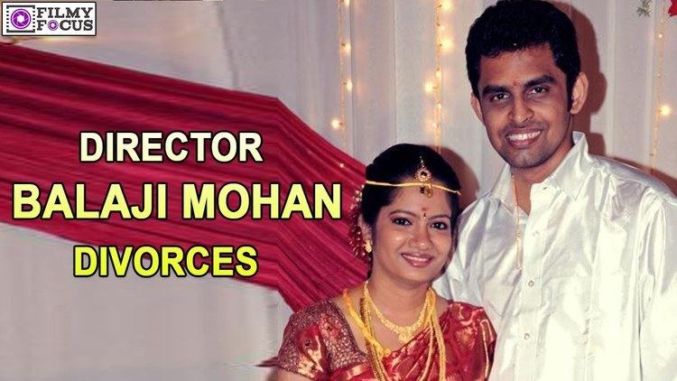 Balaji Mohan Director Balaji Mohan divorces his wife Aruna filmyfocuscom YouTube