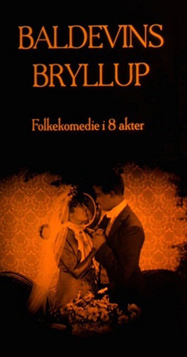 Baldevins bryllup Baldevins bryllup 1926 IMDb