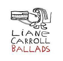 Ballads (Liane Carroll album) httpsuploadwikimediaorgwikipediaenthumb6