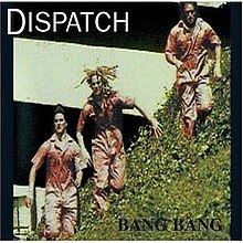 Bang Bang (Dispatch album) httpsuploadwikimediaorgwikipediaenthumbe