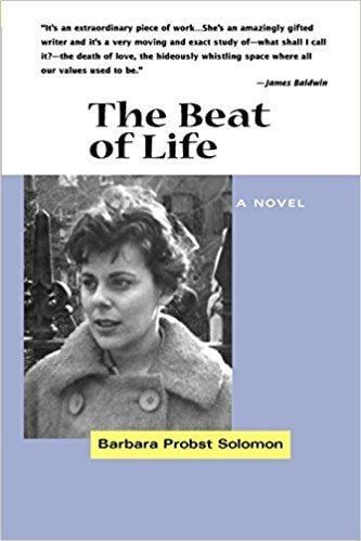 Barbara Probst Solomon The Beat of Life Barbara Probst Solomon 9781928863007 Amazoncom