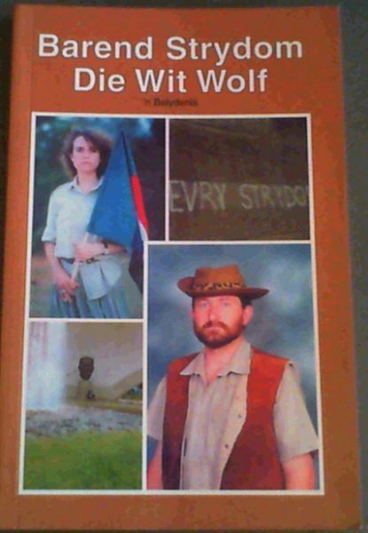 A book entitled 'Barend Strydom Die Wit Wolf'.