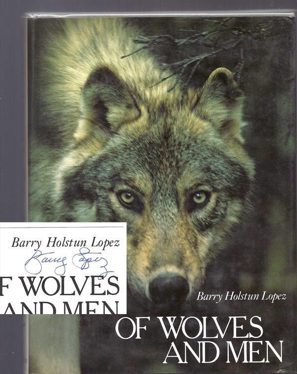 Barry Lopez OF WOLVES AND MEN Signed Barry Lopez Lopez Barry 1st Edition